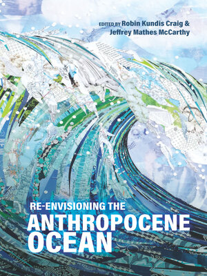 cover image of Re-envisioning the Anthropocene Ocean